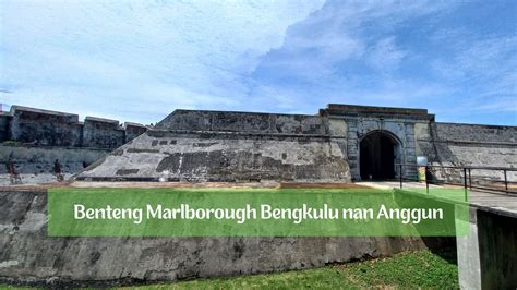 Berkunjung ke Benteng Marlborough Bengkulu, si Kecil Bebas Berlari-lari ...