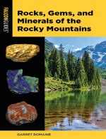 Rocks gems and minerals of the Rocky Mountains Породы драгоценные и