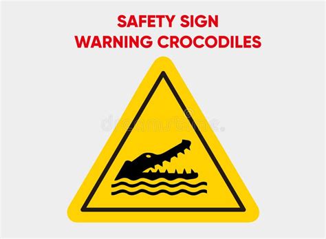 Beware Crocodile Sign Stock Illustrations 187 Beware Crocodile Sign