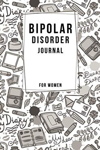 Bipolar Disorder Journal A Journal For Good And Not So Good Days