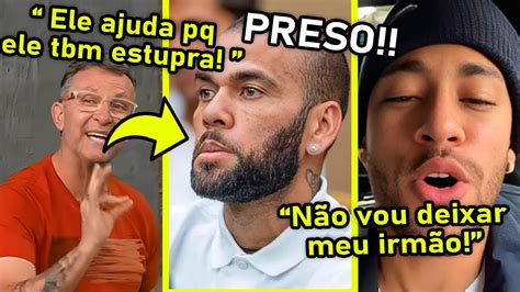 GRAVE A INACREDITÁVEL ATITUDE DO NEYMAR AO TIRAR DANI ALVES DA PRISÃO