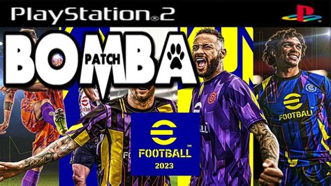 Bomba Patch 2023 Download - BOMBA PATCH 2023 (PS2) BRASILEIRÃO NARRAÇÃO LUIZ CARLOS JUNIOR DOWNLOAD ...