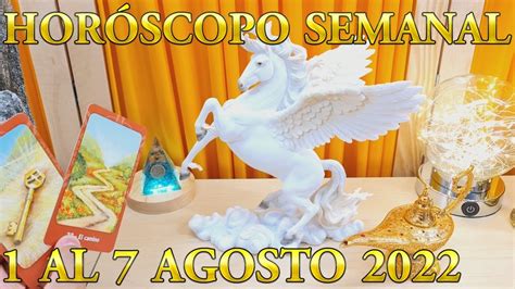 Horóscopo semanal Conoce tu suerte esta semana 1 al 7 agosto 2022 El