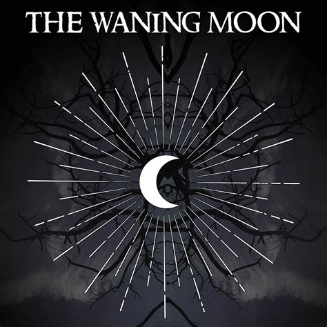 The Waning Moon | The Waning Moon