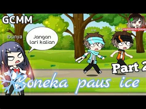 Boneka Paus Ice PART 2 GCMM Boboiboy Gacha Boboiboy YouTube