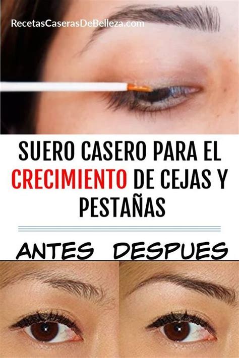 10 Recetas naturales para alargar pestañas y cejas Crecimiento de