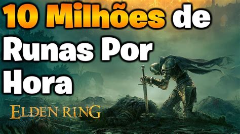 Elden Ring Melhor farming de runas do jogo media de 10 milhões de