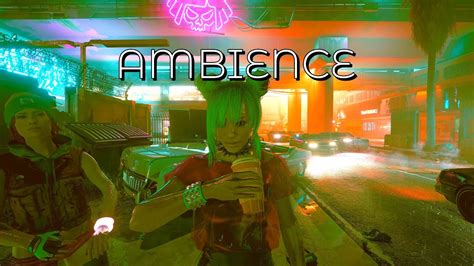 Ambience Of Cyberpunk 2077 Moxes Girls Rtx 4090 For Relaxation Or