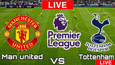 Tottenham Vs Manchester United Manchester Vs Tottenham Premier