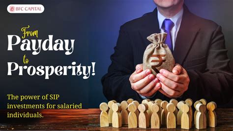 From Payday To Prosperity The Power Of Sip Investments For Salaried