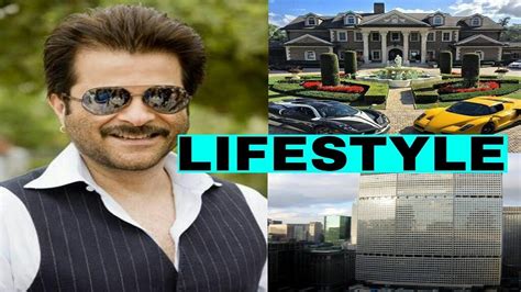 Anil Kapoor Lifestyle Car Biography House Salary And Net Worth Celebrity Luxurious Lifestyle