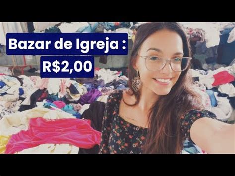 Bazar de Igreja Garimpando e mostrando inspirações para vocês YouTube