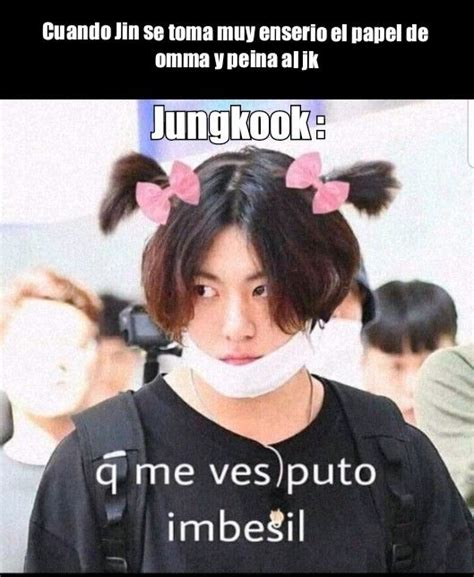 Memes De Bitiez Memes Bts Memes Bts Memes Caras