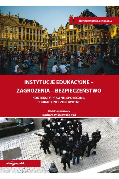 Instytucje Edukacyjne Zagro Enia Bezpiecze Stwo Konteksty Prawne