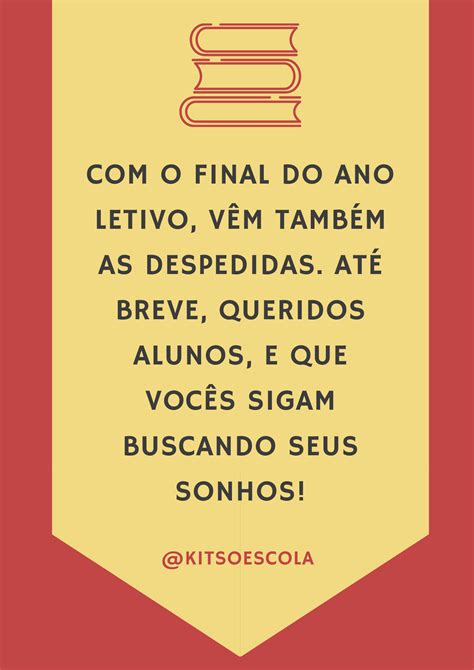 Mensagens Para Final De Ano Letivo Escolar S Escola