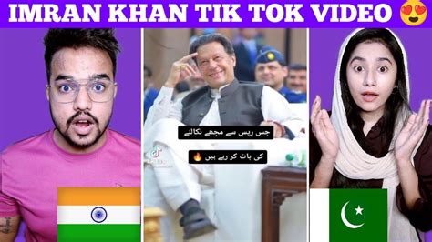 Indian Reaction On Imran Khan Tik Tok Videos 😎 Pti Imran Khan Youtube