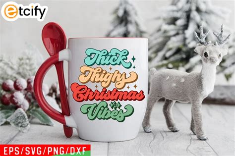 Thick Thighs Christmas Vibes Retro Mug Graphic By Etcify Creative Fabrica