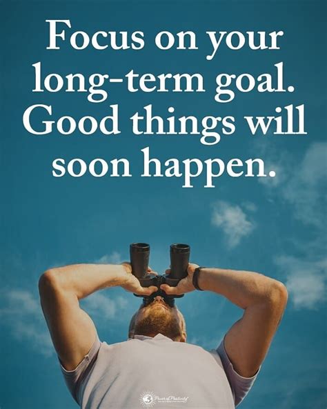 focus on long term goals quotes - Super Colossal Biog Photo Gallery