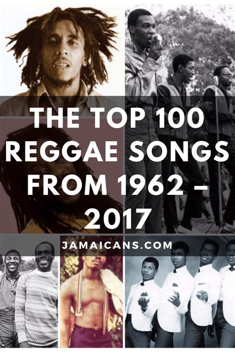 The Top 100 Reggae Songs From 1962 - 2017 - Jamaicans and Jamaica ...