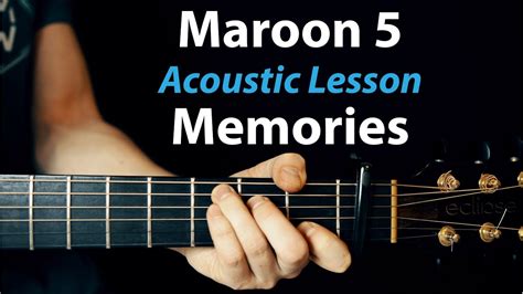 Memories Maroon 5 Acoustic Guitar Lesson TAB Chords YouTube