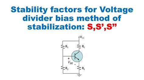 Stability Factors Derivation Of Voltage Divider Bias Method English