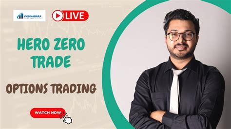 Live Hero Zero Trade Weekly Expiry Nifty And Bank Nifty Vibhor