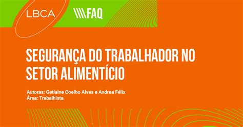 Segurança do Trabalhador no Setor Alimentício LBCA Lee Brock