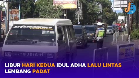 Lalin Lembang Padat Libur Kedua Idul Adha YouTube