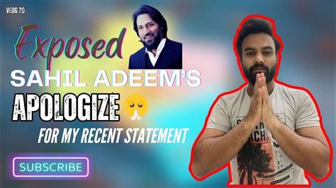 Sahil Adeem Exposed I Apologize 🙏 Youtube