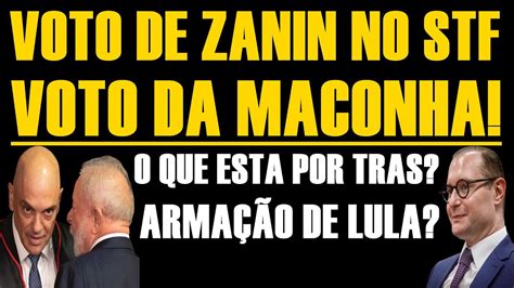 Voto De Zanin No Stf Voto Da M Conh Arma O De Lula Youtube