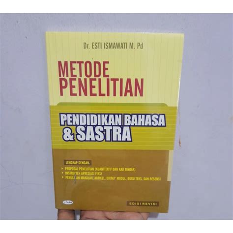 Jual Metode Penelitian Pendidikan Bahasa Dan Sastra Edisi Revisi Esti