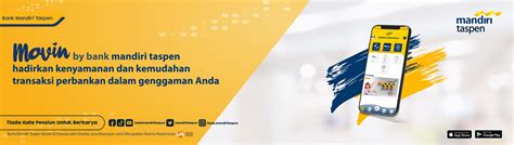 Bank Mandiri Taspen Dorong Transaksi Aplikasi Mobile Banking Movin