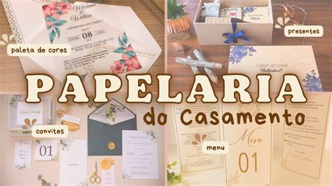 Papelaria De Casamento Review Completo Dos Itens Indispens Veis Na