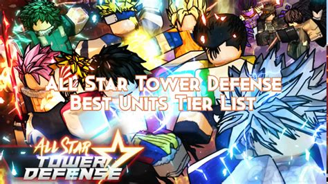 All Star Tower Defense Best Units Tier List 2024 Pillar Of Gaming