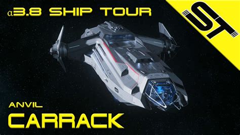 Star Citizen α 38 Anvil Carrack Tour Youtube