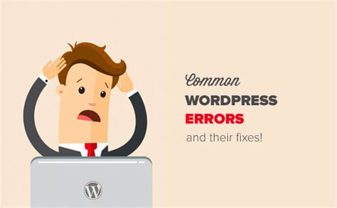 Most Common Wordpress Errors And How To Fix Them