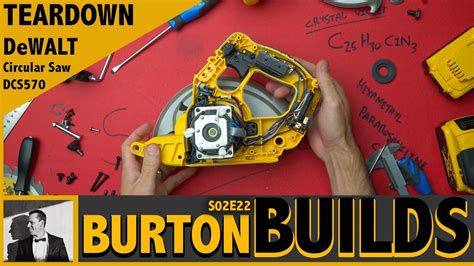 Dewalt Dcs570 20v Max Xr 7 14 Inch Circular Saw Teardown Burton Builds S02e22 4k Youtube