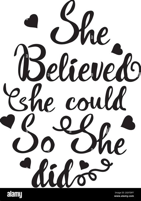 Vector Illustration Of She Believed She Could So She Did Quote Stock