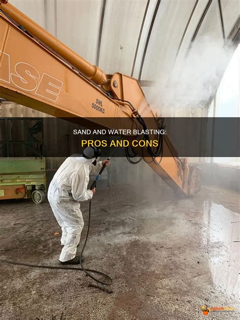 Sand And Water Blasting Pros And Cons Shuntool