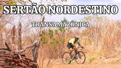 Desafio Transamaz Nica Dia De Pedal Youtube