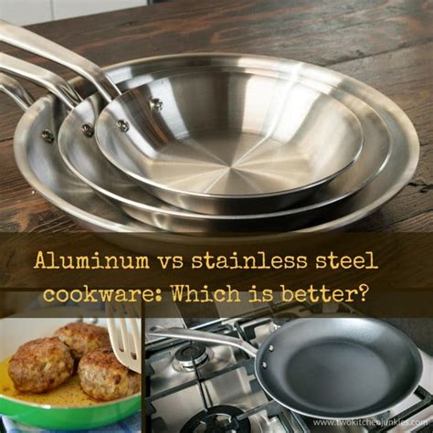 Aluminum Vs Stainless Steel Cookware Which One Is Better