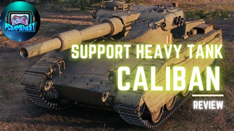 Caliban Support Heavy Tank Review World Of Tanks Youtube