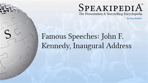 Famous Speeches: John F. Kennedy "Inaugural Address" - Speakipedia