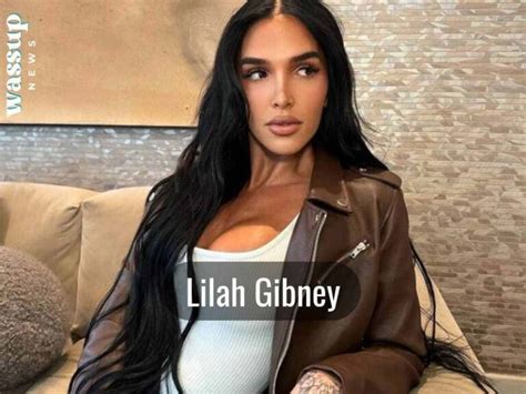 Who is Lilah Gibney? Age, Height, Surgery, Gender, Before, Wiki, Bio, Net Worth - Wassup News