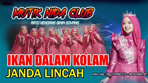 IKAN DALAM KOLAM KOPLO VOC LELI NALADIPA LIVE MUTIK NIDA CLUB GRUP