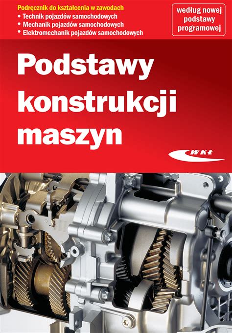 Książka Podstawy konstrukcji maszyn Wydawnictwa Komunikacji i