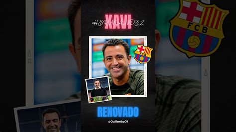 XAVI HERNÁNDEZ RENUEVA CON EL BARÇA HASTA 2025 OTRA TEMPORADA