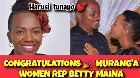 Congratulations Murang A County Women Rep Betty N Maina And Mathira MP