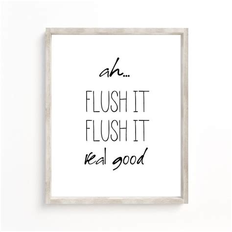 Ah Flush It Flush It Real Good Bathroom Poster Print Toilet Etsy