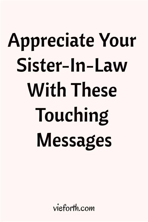 Appreciate Your Sister In Law With These Touching Messages Sister In Law Quotes Sister In Law